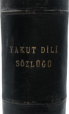 [YAKUTIAN LANGUAGE / RUSSIAN PHILOOLOGY] Yakut dili sözlügü I: A-M. (All published). [i.e., Slovar Yakutskogo yazika = The dictionary of Yakut language]