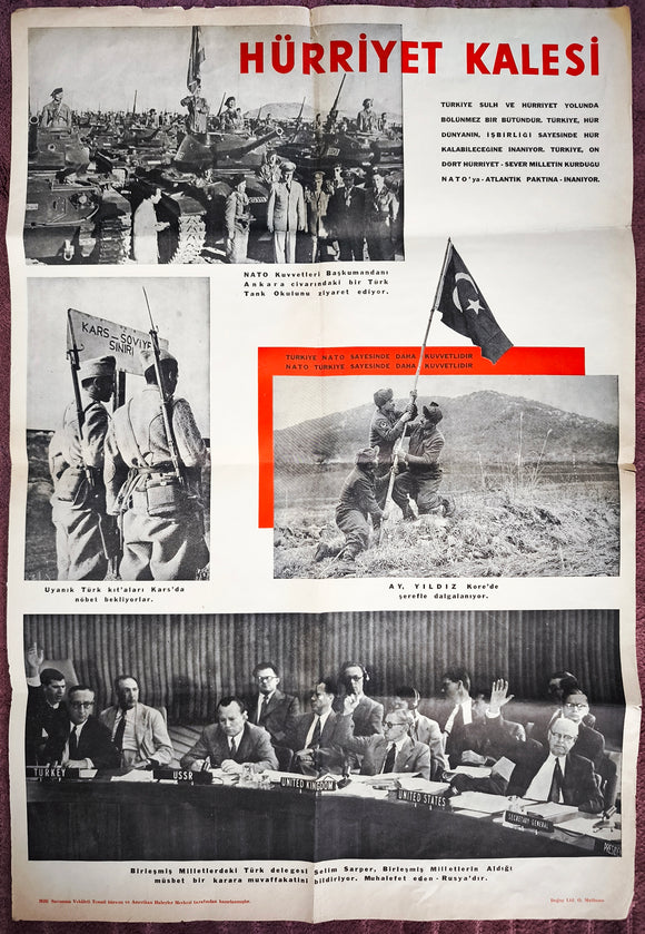 [PROPAGANDA POSTER / NATO / KOREAN WAR (1950-1953)] Hürriyet Kalesi: Türkiye sulh ve Hürriyet yolunda bölünmez bir bütündür. Türkiye, hür dünyanin, isbirligi sayesinde hür kalabilecegine inaniyor... [i.e., Castle of Freedom...