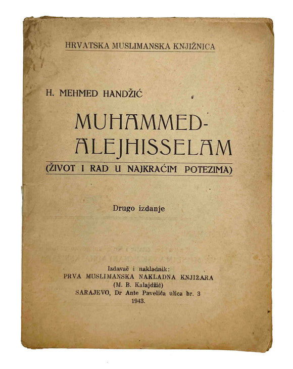 [LIFE OF MUHAMMAD] Muhammed-Alejhisselam (Zivot i rad u najkracim potezima). Drugo izdanje