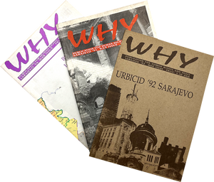 [RARE ISSUES OF WAR TIME BOSNIAN PERIODICAL] Why: Publication for human rights and peace. Sarayevo War Issues: ’92-’94-’95 (3 war issues).