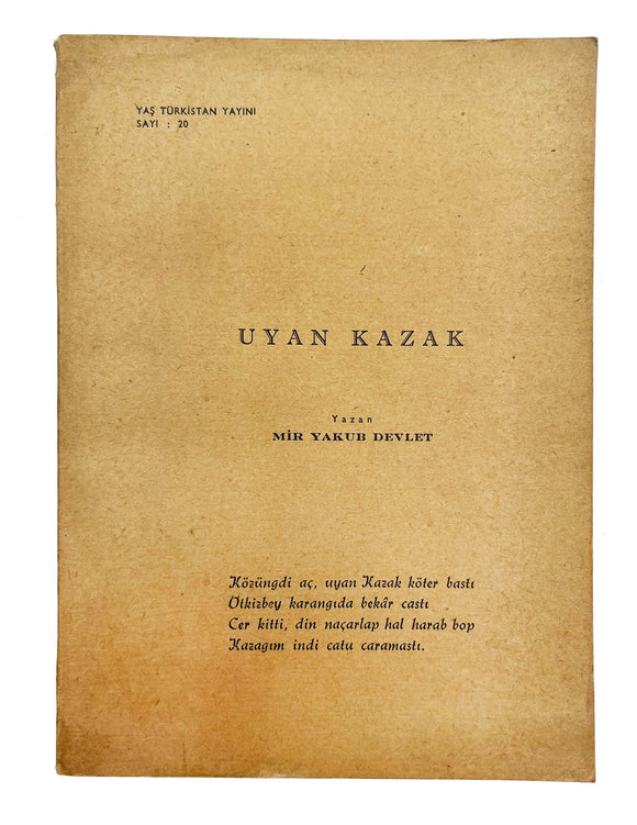 [A COSACK NATIONALIST POET FROM ORENBURG] Uyan Kazak! Preface by Tahir Çagatay. [i.e., Wake up Cosack!]