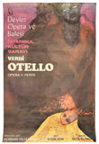 [ATTRACTIVELY DESIGNED OPERA POSTER FOR VERDI’S OTHELLO CREATED BY MENGÜ ERTEL] Otello. Verdi. Opera, 4 perde. Devlet Opera ve Balesi, Istanbul Kültür Sarayi