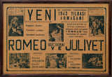 [THE ROMEO AND JULIET FILM PREMIERE IN LEVANTINE IZMIR] Romeo ve Juliyet, Ilk defa! Yeni’nin muhterem müdavimlerine 1943 yılbaşı armağanı [i.e., Romeo and Juliet. For the first time! A New Year's 1943 gift to the esteemed patrons of Yeni Cinema]