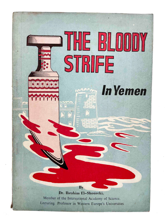 [COLONIAL YEMEN / ARAB WORLD] Bloody strife in Yemen