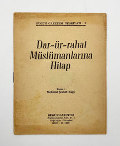 [CRITICISM OF ISLAM] Dar-ür-rahat Müslümanlarina hitap. [i.e. Addressing the Muslims of the Comfortable Land]