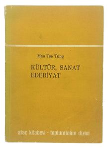 [MAO/ ART AND LITERATURE] Kültür, sanat, edebiyat. Translated from French in Turkish by Serif Hulûsi