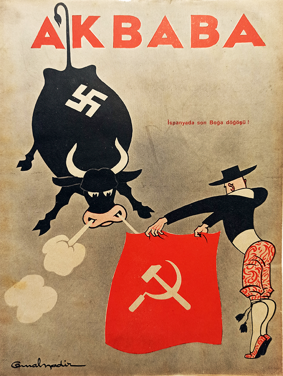 [THE LAST BULLFIGHTING IN SPAIN!] Akbaba. No: 192. 10 Eylül 1937. Ispanyada son boga dögüsü! [Anti-Nazi and Soviet propaganda]. Illustration by Cemal Nadir, (1902-1947)