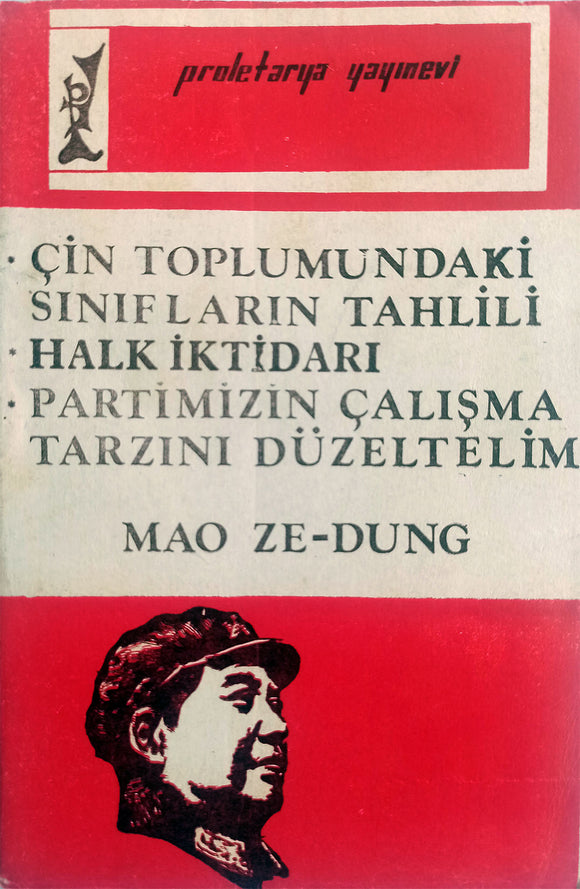 [EARLY MAO IN TURKISH / BOOK DESIGN] Çin toplumundaki siniflarin tahlili;  Halk iktidari; Partimizin çalisma tarzini düzeltelim. Translated by Hidayet Onar. Cover design Mehmet Çolak