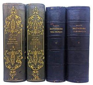 [FRENCH ORIENTALISM / EARLY LEXICOLOGY / EASTERN LANGUAGES] Dictionnaire Français-Turc [and] Dictionnaire Turc-Français. Des agents diplomatiques et consulaires des navigateurs et autres voyageurs... (Vol. 1: A-F / Vol. 2: G-Z). 4 volumes set.