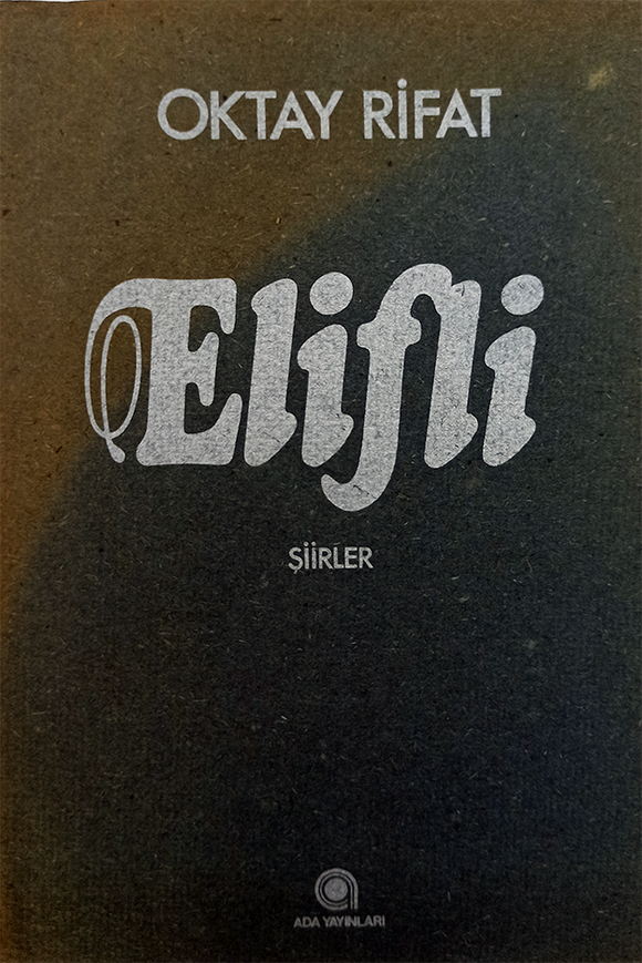 Elifli. Siirler. [FIRST AND LIMITED EDITION].