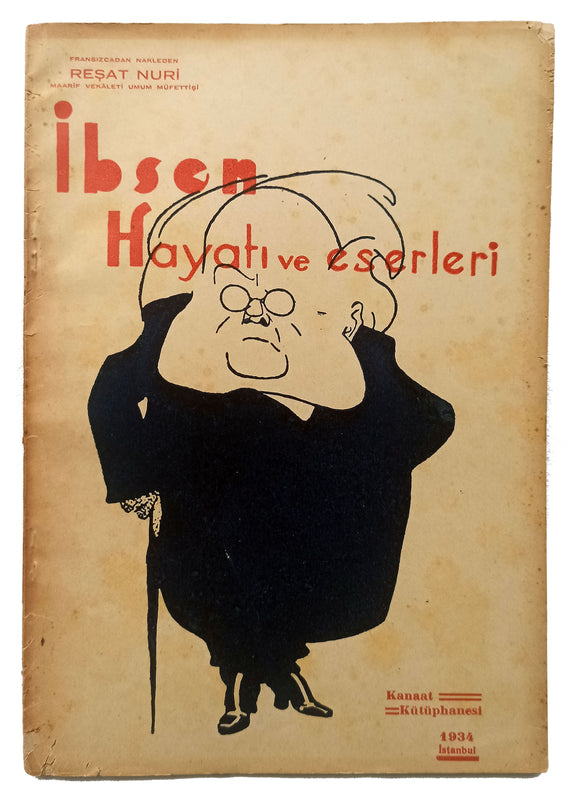 [FIRST BIOGRAPHY OF IBSEN IN TURKISH LITERATURE] Ibsen: Hayati ve eserleri. [i.e. Ibsen: His life and works]