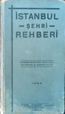 [EARLY ISTANBUL CITY GUIDE OF THE REPUBLIC PERIOD] Istanbul sehri rehberi 1934.