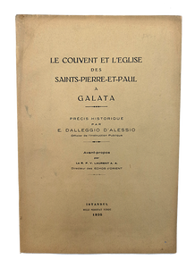 Le couvent et l'eglise des Saints-Pierre et Paul a Galata. Avant-propos par le R. P. V. Laurent A. A. (Directeur des Echos d'Orient).
