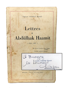 Lettres a Abdülhak Haamit, 1920-1927. [SIGNED FIRST EDITION]